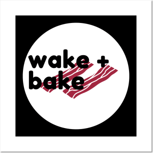 Wake n bake Posters and Art